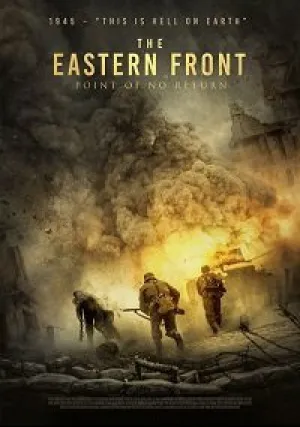 Восточный фронт: Точка невозврата (2020)