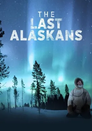 Последние жители Аляски (сериал 2015)