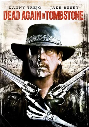 Мертвец из Тумстоуна 2 (2017)