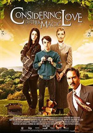 Учитывая любовь и другую магию (2016)
