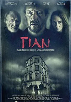 Тиан – тайна Шмукштрассе (2018)