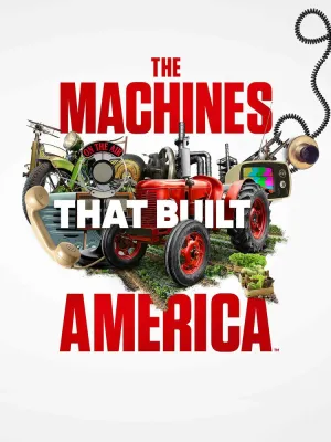 The Machines That Built America (сериал 2021)